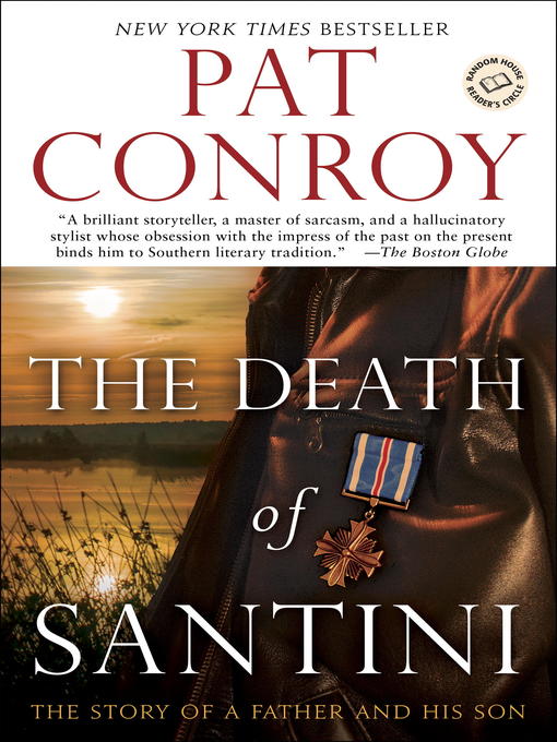 Title details for The Death of Santini by Pat Conroy - Wait list